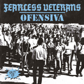 FEARLESS VETERANS / OFENSIVA - Split EP