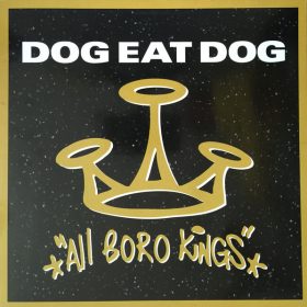 DOG EAT DOG - "All Boro Kings" LP