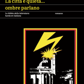 "LA CITTÀ È QUIETA... OMBRE PARLANO" di Carlo Cannella