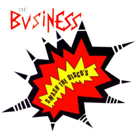 THE BUSINESS - "Smash The Disco's" LP
