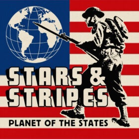 STARS & STRIPES - "Planet Of The States" LP