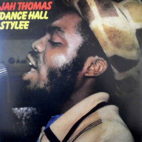 JAH THOMAS - "Dance Hall Stylee" LP