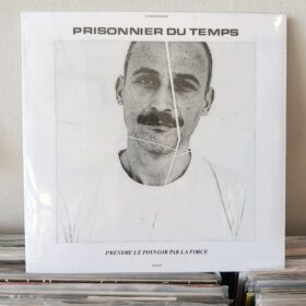 Prisonnier Du Temps - Prendre Le Pouvoir Par La Force LP
