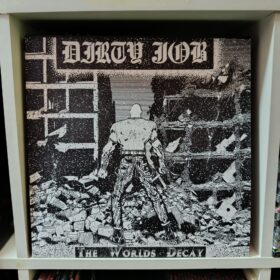 Dirty Job - The World's Decay LP
