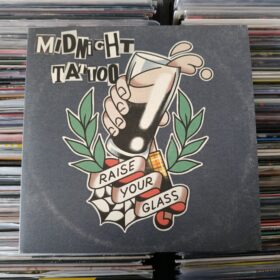 Midnight Tattoo - Raise Your Glass LP